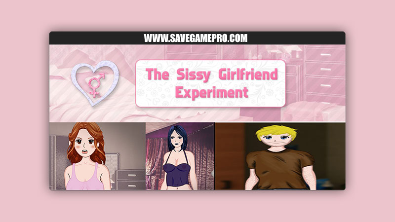 The Sissy Girlfriend Experiment Download