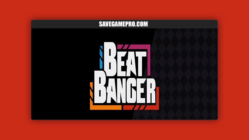 Beat Banger [v3.3.0] BunFan Games