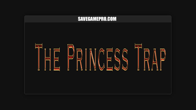 The Princess Trap [v0.3.0] Natnatnat