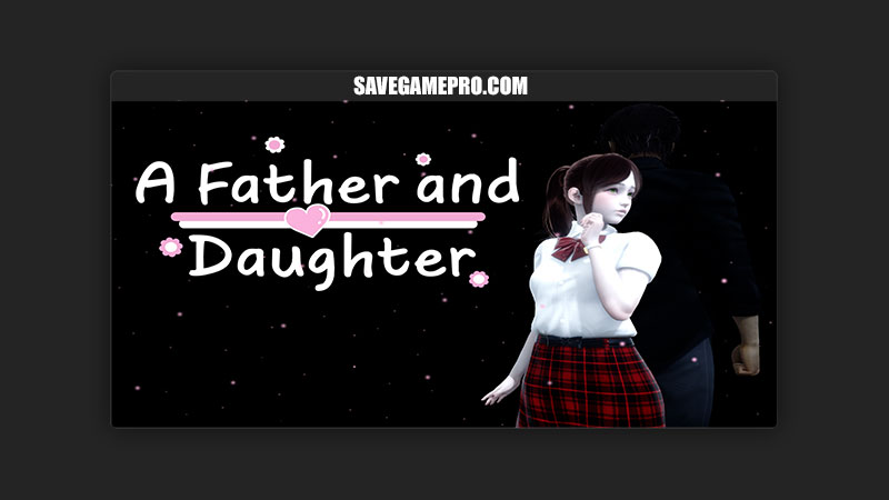 A Father and Daughter [v1.3.2] ARGOME Studio & Production