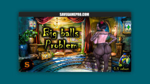 Big Balls Problem [v0.5 reborn] SARIZ