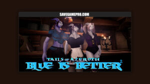 Blue Is Better 2 [v0.99.9b] Auril