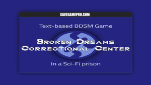 Broken Dreams Correctional Center [v0.1.1] RahiMew