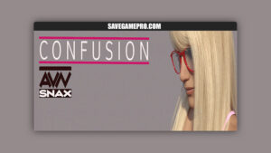 Confusion - Chapter 7 [v0.7.1] AVNSnax