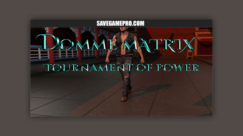 Domme Matrix-Tournament Of Power [V1.0] S1ck