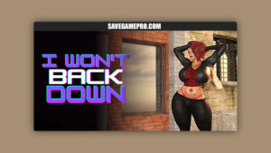 I Won't Back Down [v0.1.1] HoneyBeeStudio