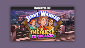Jerry Wanker and the Quest to Get Laid [Final] Ktulhu Solutions