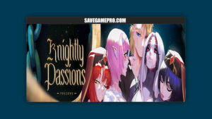 Knightly Passions [v0.55] FEYADA