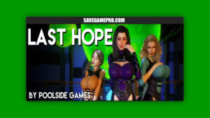 Last Hope [v1.0] Poolside Games