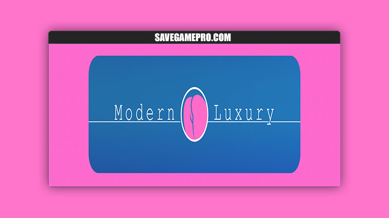 Modern Luxury [v0.2.5.0] Luxury-productions