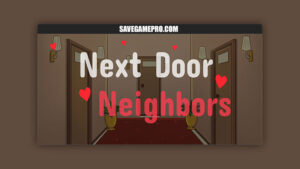 Next Door Neighbors [v1.0] noodle