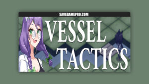Vessel Tactics [v0.03a] MeshiSOFTWORKS