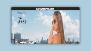 Family Ties [v0.0.3] Selina Games