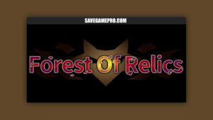 Forest Of Relics [v2023-08-12] eTIRUe