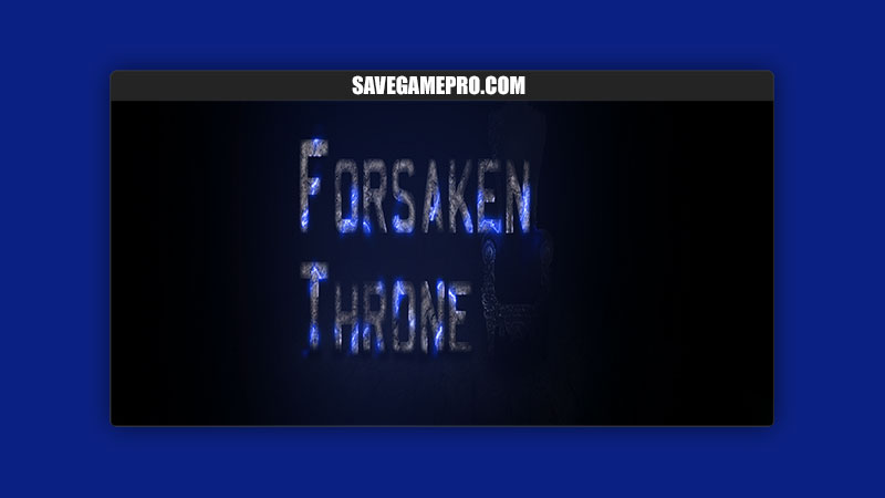 Forsaken Throne [v0.01] SmallTownGames