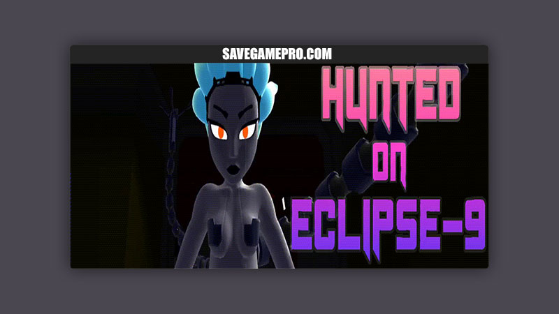 Hunted on Eclipse-9 [v0.4.1] FinalFetish