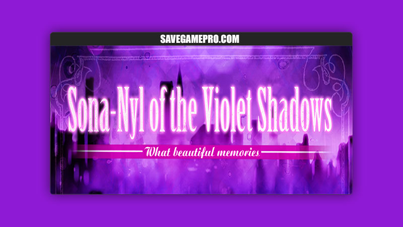 Sona-Nyl of the Violet Shadows ~What Beautiful Memories~ [Final] Liar-soft
