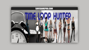 Time Loop Hunter [v0.68.00] Hydrahenker