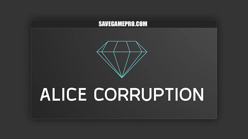 Alice Corruption [v0.1.5] Corruption Games