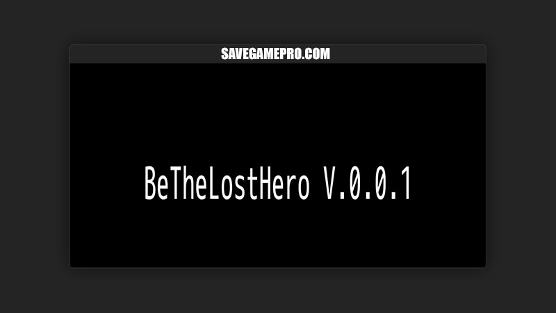 BeTheLostHero [v0.0.1] Potato_dono