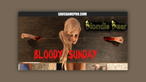 Bloody Sunday [E0.5] Blondie Bear