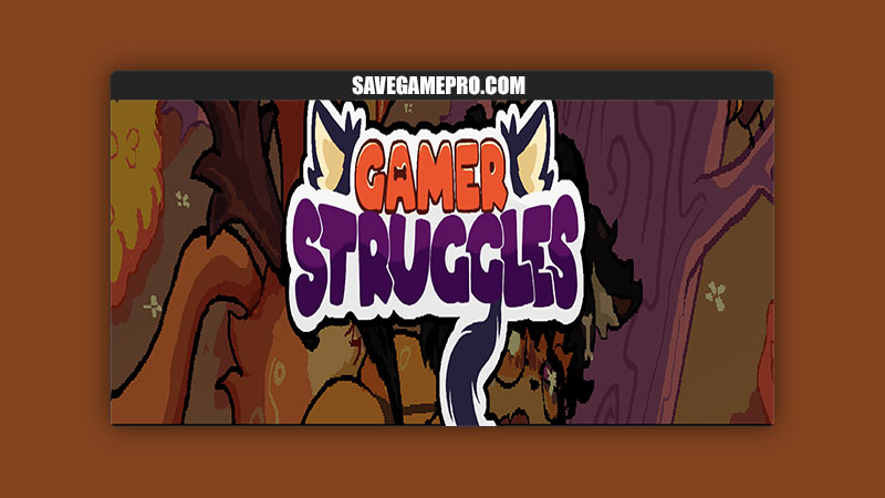 Gamer Struggles [v0.0.8] The Cumbusters