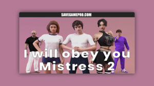 I Will Obey You, Mistress 2 [Day 1-9 v1.2] I will obey you, Mistress