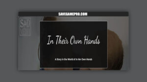 In Their Own Hands [v0.1.0] Surprise & Delight Media