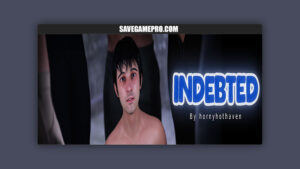 Indebted [v0.1] hornyhothaven