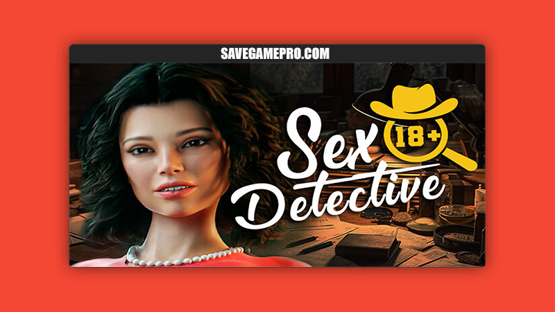 Sex Detective 18 [final] Banzaiproject Savegame Pro