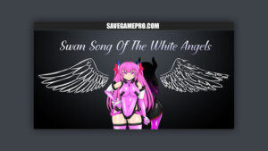 Swan Song Of The White Angels [V0.13.5B] H.ERO
