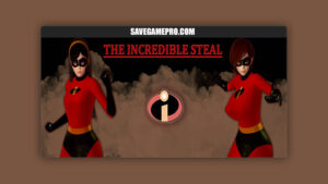 The Incredible Steal [v0.1.2] SollarMeow