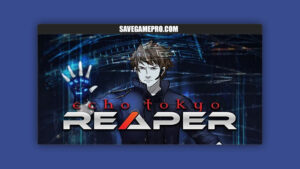 Echo Tokyo: Reaper [Final] Dharker Studios