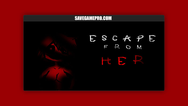 Escape from her [v1.0.6] DarkPotato13