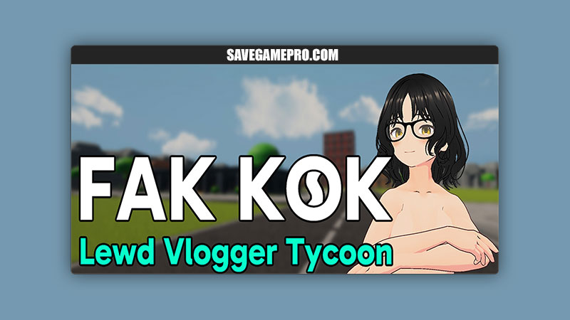Fak Kok: Lewd Vlogger Tycoon [v0.1] TheDuceDev