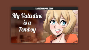 My VALENTINE is a FEMBOY [Final] owlyboi