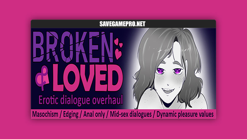 Broken & Loved [v0.9.9.1.0] Studio 781