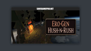 Ero-Gen Hush-n-Rush [v0.1] Sesalia