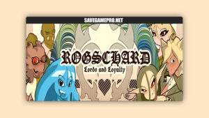 Rogschard, Lords and Loyalty [v1.0.0.6] Nranchs