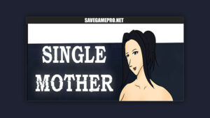 Single Mother [v0.1] Story Teller