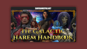 The Galactic Harem Handbook [Chapter 2] XCentric Labs