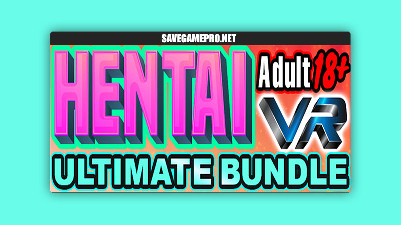 Ultimate Hentai VR 18+ Adult Bundle [Final] [spider/Hentai