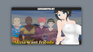 Alizia Want Friends [v0.5] NoToRious_Guy