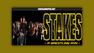 Stakes - A Wrestling AVN [Ep. 1] Kayfabe Octopus